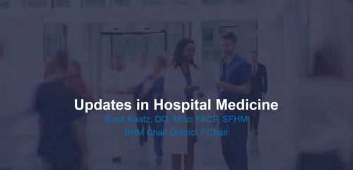 Updates in Hospital Medicine